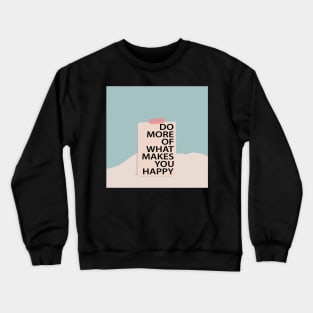 Do More Crewneck Sweatshirt